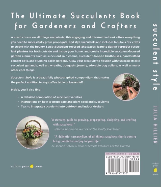 Succulent Style, a gardeners guide to growing and crafting with succulents