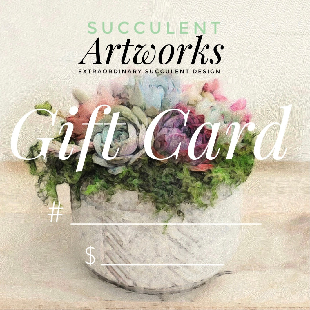 Succulent Artworks Gift Card.